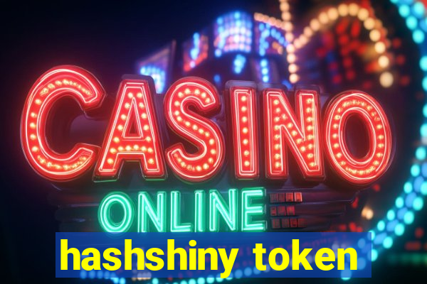 hashshiny token